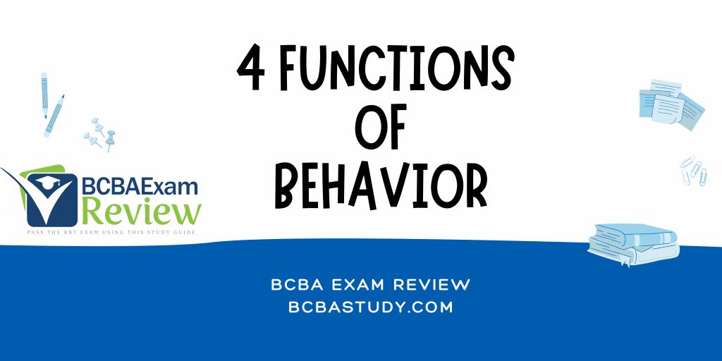 Four functions of behavior escape attention tangible automatic aba
