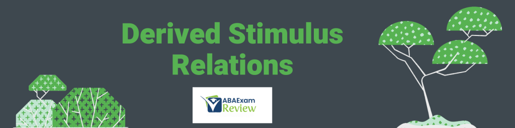 Derived stimulus relations BCBA task list study guide what are stimulus relations